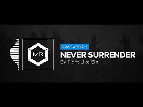 Fight Like Sin - Never Surrender [HD]