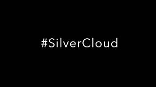 Silver Cloud: It's almost time Silver Cloud: It's almost time
