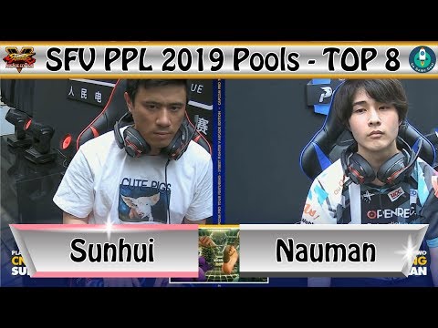 SFV PPL 2019 Pools - TOP 8｜CN Sunhui (Birdie) vs DNG Nauman (Sakura)