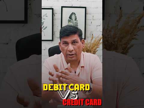 CREDIT CARD VS DEBIT CARD KYA BETTER HAI...#CreditVsDebit#CreditOrDebit#CardComparison