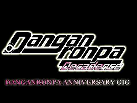 Danganronpa Decadence Remix OST - DANGANRONPA ANNIVERSARY GIG Extended to 30+ Minutes