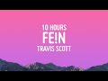 Travis Scott - FE!N [10 HOURS LOOP]