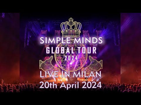 SIMPLE MINDS - LIVE MILANO (MEDIOLANUM FORUM ASSAGO) - 20th April 2024