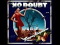 No Doubt - End It On This