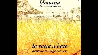 Khaossia - La Rassa a bute - Il ballo de pastezzeri