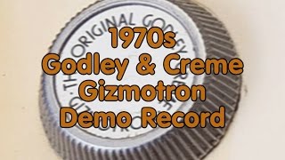 1970s Godley &amp; Creme Gizmotron Demo Record
