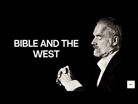 Jordan Peterson On Why The Bible Is Central To Western Civilization