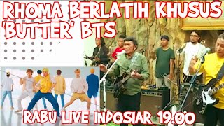 Download lagu RHOMA LATIHAN KHUSUS LAGU 'BUTTER' BTS, RABU LIVE INDOSIAR #rhomairama #indosiar #btsarmy mp3 Download lagu RHOMA LATIHAN KHUSUS LAGU 'BUTTER' BTS, RABU LIVE INDOSIAR #rhomairama #indosiar #btsarmy mp3