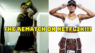 KATIE TAYLOR VS AMANDA SERRANO REMATCH IS ON NETFLIX WITH MIKE TYSON-JAKE PAUL!!!