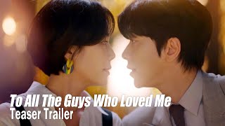 [To All The Guys Who Loved MeㅣTeaser Trailer] “How dare you put your hand on my shoulder?”