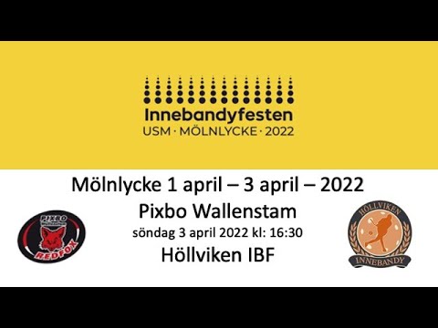 Innebandyfesten USM P16 Final - Pixbo Wallenstam - Höllviken IBF 20220403