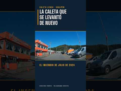 Talcahuano Streets | Caleta Lenga después del incendio de 2024