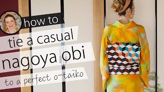 How to Tie a Casual Nagoya Obi by Yourself // How to Tie an O-Taiko