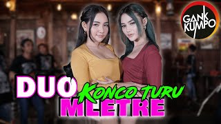 Download lagu KONCO TURU || DUO MLETRE  (  Live Music ) GANK KUMPO mp3