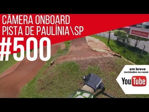 CÂMERA ONBOARD - PISTA DE BMX DE PAULÍNIA/SP