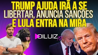 URGENTE: Trump anuncia sanções a países parceiros do irã e Lula entra na mira!