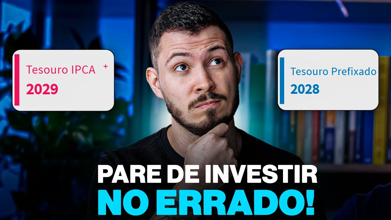 The mistake that 93% of investors make when investing in TREASURY IPCA+ 2029 and PREFIXADO 2028