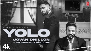 Yolo (Official Video) | Jovan Dhillon ft Dilpreet Dhillon | Latest Punjabi Songs 2023 | T-Series