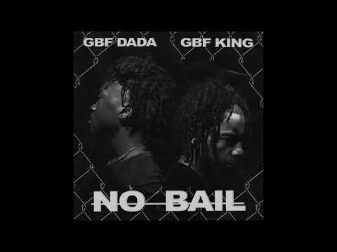 DADA1k - No Bail feat. GBF King (Official Audio)