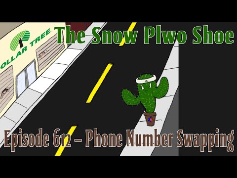 The Snow Plow Show Episode 612 - Phone Number Swapping