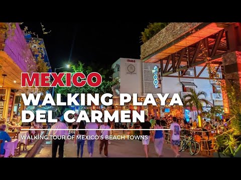 🇲🇽 Playa Del Carmen Walking Tour, Mexico Night Walk