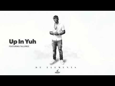 Xpert Productions - Up In Yuh (Ft. Tallpree)
