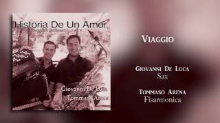 Viaggio (R. Galliano) - Giovanni De Luca, Tommaso Arena