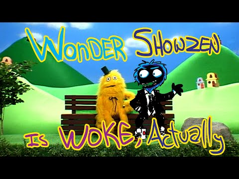 Wonder Showzen Is Woke, Actually
