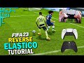 The BEST 5* SKILL MOVE in FIFA 23 | FIFA 23 REVERSE ELASTICO TUTORIAL | FIFA 23 SKILL MOVE TUTORIAL