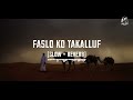 Faslo Ko Takalluf Slowed Reverb Syeda Areeba Fatima Naat Naat Lovers