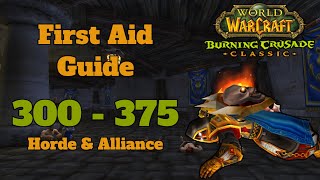 Wow Classic TBC First Aid Guide 300 - 375 | Alliance And Horde | Wow Classic TBC First Aid