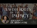 The Jewish Roots of the Papacy - Dr. Brant Pitre - Deep in History