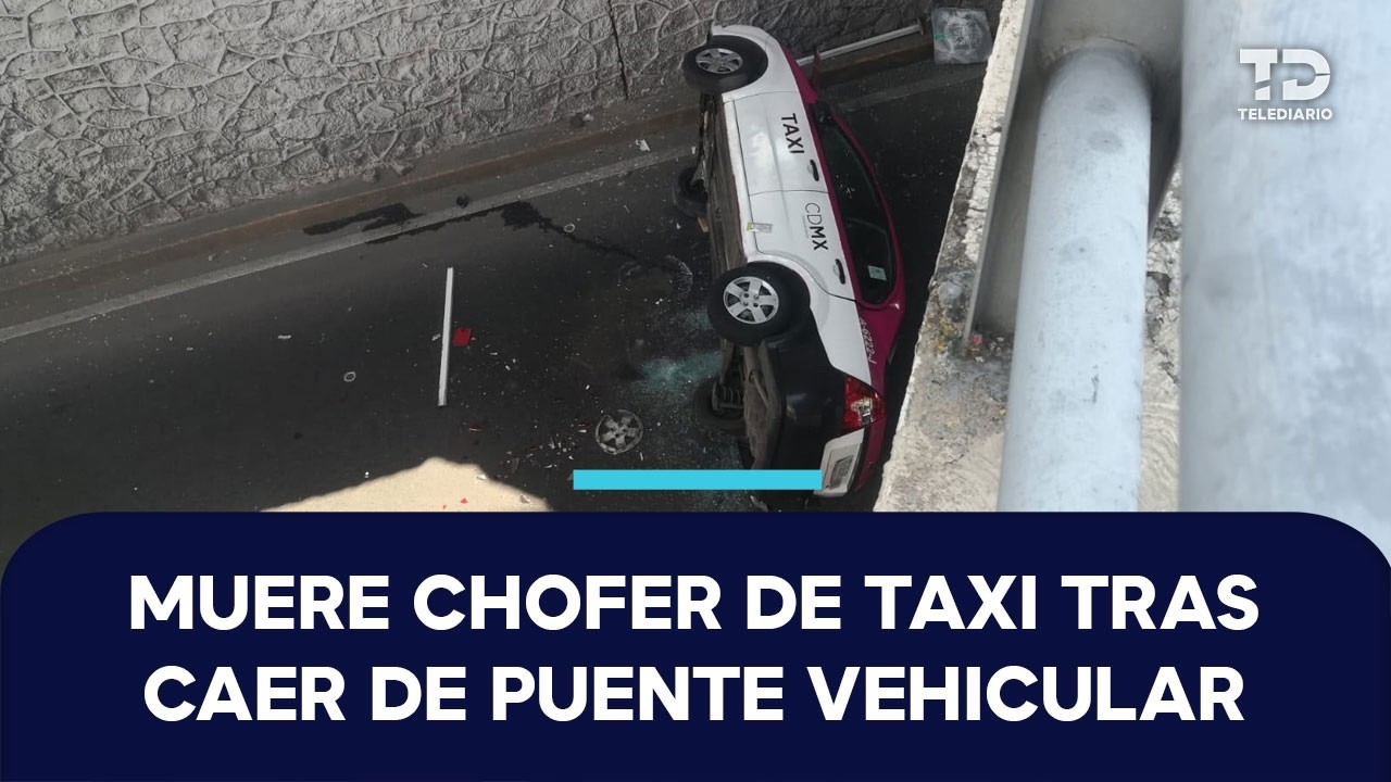 Muere taxista tras caer de un puente con su automóvil sobre Periférico Norte en Naucalpan