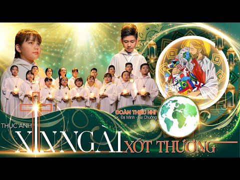 Thể hiện bởi Đoàn thiếu nhi - GX. Đa Minh Ba Chuông