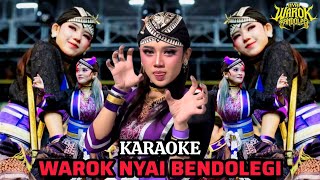 Download lagu 🔴KARAOKE LAGU WAROK NYAI BENDOLEGI mp3
