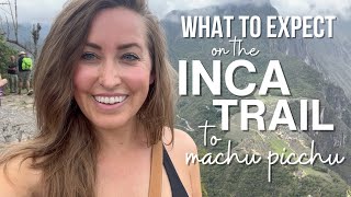 Machu Picchu: 26 Miles, 4 Days on the Inca Trail