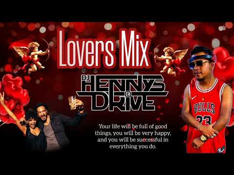 𝙇𝙤𝙫𝙚𝙧𝙨 𝙈𝙞𝙭 | 𝘿𝙟 𝙃𝙚𝙣𝙣𝙮'𝙨 𝘿𝙧𝙞𝙫𝙚.