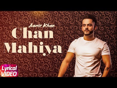 Chan Mahiya | Lyrical Video | Aamir Khan | Ranjha Yaar | Latest Punjabi Song 2018 | Speed Records