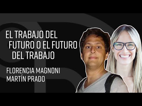 El trabajo del futuro o el futuro del trabajo