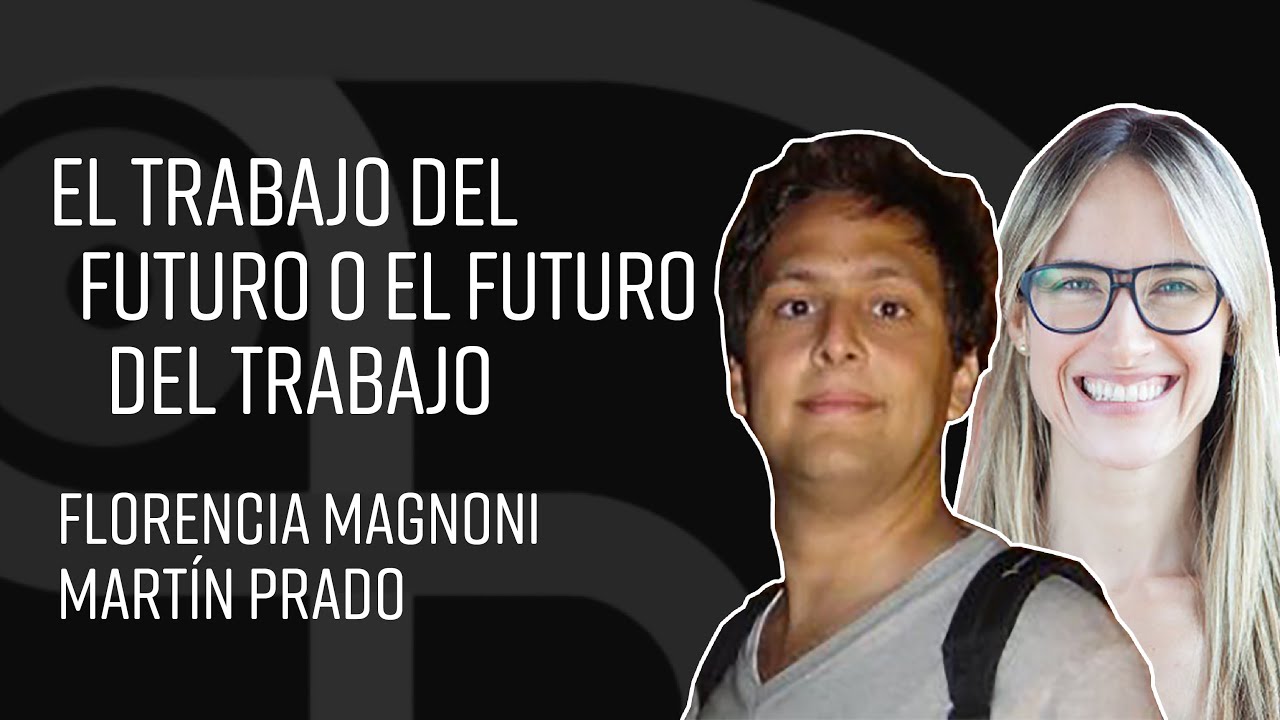El trabajo del futuro o el futuro del trabajo