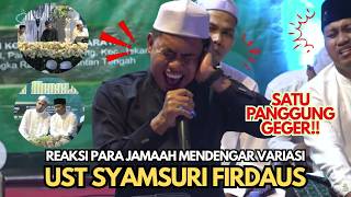 Download lagu SATU PANGGUNG GEGER!! UST SYAMSURI FIRDAUS TAMPIL MEMUKAU DEPAN RIBUAN JAMAAH mp3