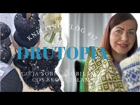 #17: Co ja sobie zrobiłam??? 🫣 I co udało mi się skończyć! 😃