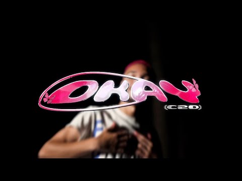 C2D - Okay (OFFICIAL MUSIC VIDEO)