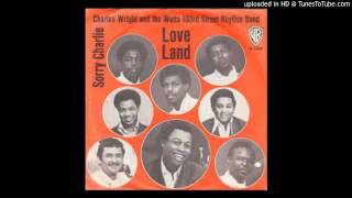Charles Wright & The Watts 103rd Street Rhythm Band - Love Land