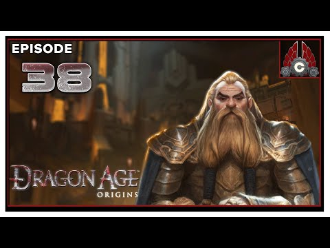 CohhCarnage Plays Dragon Age: Origins Ultimate Edition (Modded) - Episode 38
