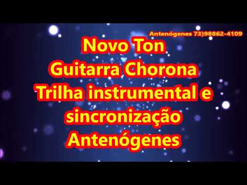 Guitarra Chorona Novo Ton (Karaokê)Chora Guitarra eu quero arrochar