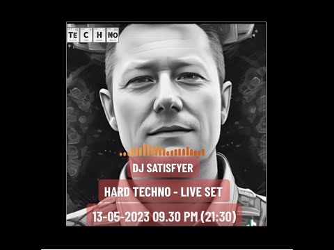 DJ Satisfyer - Hard Techno Live Set 13-05-2023