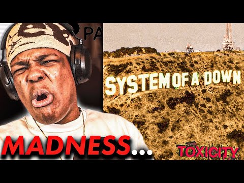 MY FIRST TIME LISTENING TO SYSTEM OF A DOWN (WHAT IS THIS!)