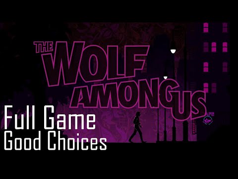 The Wolf Among Us Episode 1-5 (Full Game) (Good Choices)