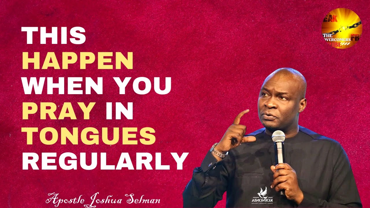 THIS HAPPEN WHEN YOU PRAY IN TONGUES REGULARLY|| Apostle Joshua Selman
